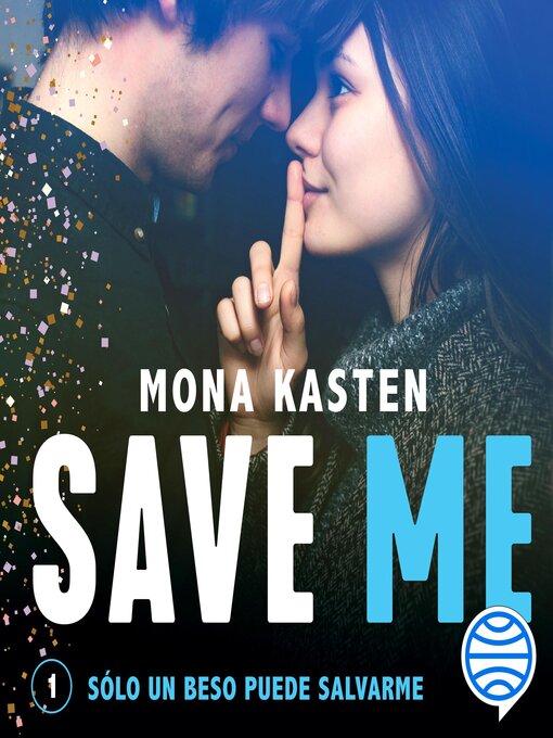 Title details for Save Me by Mona Kasten - Available